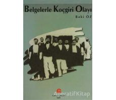 Belgelerle Koçgiri Olayı - Baki Öz - Can Yayınları (Ali Adil Atalay)