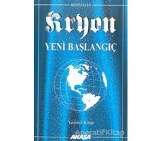 Kryon: 7. Kitap Yeni Başlangıç - Lee Carroll - Akaşa Yayınları