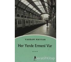 Her Yerde Ermeni Var - Vahram Mavyan - Aras Yayıncılık