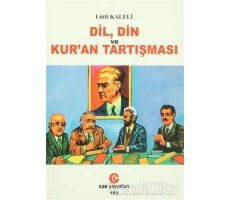 Dil, Din ve Kur’an Tartışması - Lütfi Kaleli - Can Yayınları (Ali Adil Atalay)