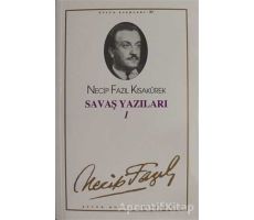 Savaş Yazıları 1 : 93 - Necip Fazıl Bütün Eserleri - Necip Fazıl Kısakürek - Büyük Doğu Yayınları