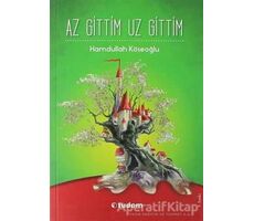 Az Gittim Uz Gittim - Hamdullah Köseoğlu - Tudem Yayınları