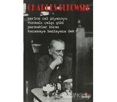 Sarhoş Çal Piyanoyu Vurmalı Çalgı Gibi Parmaklar Biraz Kanamaya Başlayana Dek