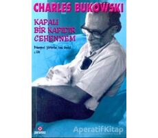 Kapalı Bir Kapıdır Cehennem - Charles Bukowski - Parantez Yayınları