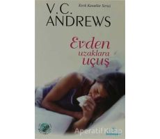 Evden Uzaklara Uçuş - V. C. Andrews - Kariyer Yayınları