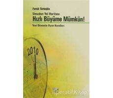 Umudun Yol Haritası Hızlı Büyüme Mümkün! - Faruk Türkoğlu - Anahtar Kitaplar Yayınevi