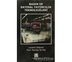 Basın ve Sayısal Yayıncılık Teknolojileri - Nuri Sertaç Sırma - Anahtar Kitaplar Yayınevi