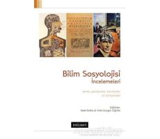 Bilim Sosyolojisi İncelemeleri - Kolektif - Doğu Batı Yayınları