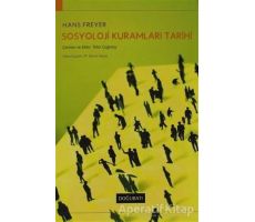 Sosyoloji Kuramları Tarihi - Hans Freyer - Doğu Batı Yayınları