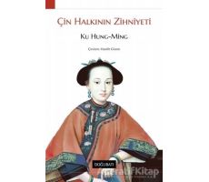 Çin Halkının Zihniyeti - Ku Hung-Ming - Doğu Batı Yayınları