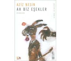 Ah Biz Eşekler - Aziz Nesin - Nesin Yayınevi