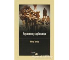 Yaşanmamış Sayılan Anılar - Mehmet Tepebaşı - Dipnot Yayınları