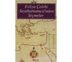 Evliya Çelebi Seyahatnamesi’nden Seçmeler - Evliya Çelebi - İskele Yayıncılık