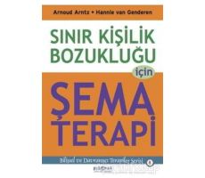 Sınır Kişilik Bozukluğu İçin Şema Terapi - Arnoud Arntz - Psikonet Yayınları