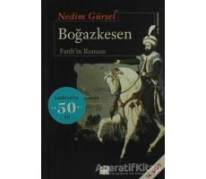 Boğazkesen Fatih’in Romanı - Nedim Gürsel - Doğan Kitap
