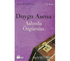 Aslında Özgürsün - Duygu Asena - Doğan Kitap