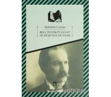 Rıza Tevfik’in Sanat ve Düşünce Dünyası - Kolektif - Dergah Yayınları