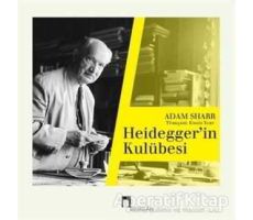 Heideggerin Kulübesi - Adam Sharr - Dergah Yayınları