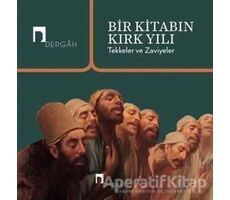 Bir Kitabın Kırk Yılı - Kolektif - Dergah Yayınları