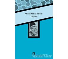 Kafkas - Ahmet Mithat - Dergah Yayınları