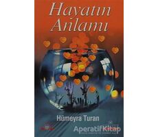 Hayatın Anlamı - Hümeyra Turan - Kariyer Yayınları