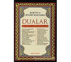 Kur’an ve Sünnet Kaynaklı Dualar - Abdullah Karakuş - Huzur Yayınevi