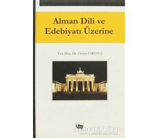 Alman Dili ve Edebiyatı Üzerine - Özlem Fırtına - Anı Yayıncılık