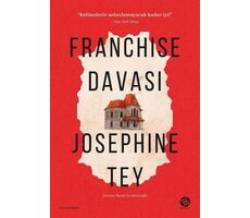 Franchise Davası - Josephine Tey - Sahi Kitap