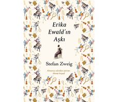 Erika Ewald’ın Aşkı - Stefan Zweig - Koridor Yayıncılık