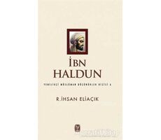 İbn Haldun - Recep İhsan Eliaçık - Tekin Yayınevi
