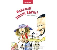 Babamın Sihirli Küresi - Aytül Akal - Tudem Yayınları