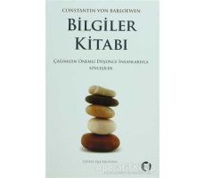 Bilgiler Kitabı - Constantin von Barloewen - Aylak Kitap