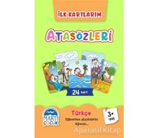 Atasözleri - İlk Kartlarım - Kolektif - Martı Çocuk Yayınları