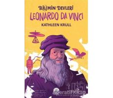 Leonardo Da Vinci - Bilimin Devleri - Kathleen Krull - Martı Genç Yayınları