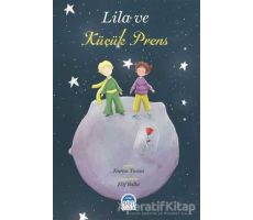 Lila ve Küçük Prens - Nuran Turan - Martı Çocuk Yayınları