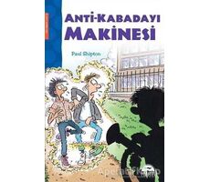 Anti-Kabadayı Makinesi - Paul Shipton - Martı Çocuk Yayınları