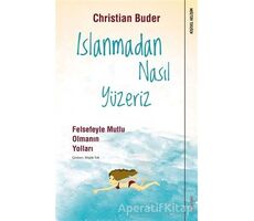 Islanmadan Nasıl Yüzeriz - Christian Buder - Sola Unitas