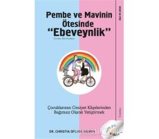 Pembe ve Mavinin Ötesinde Ebeveynlik - Christia Spears Brown - Sola Unitas