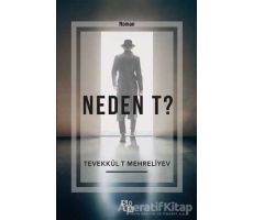 Neden T? - Tevekkül T Mehreliyev - Sola Unitas