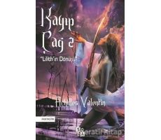 Kayıp Çağ 2-Lilith’in Dönüşü - Achilles Valentin - Sola Unitas