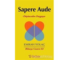 Sapere Aude - Emrah Yolaç - Sola Unitas