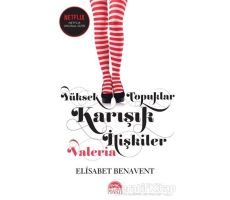 Yüksek Topuklar Karışık İlişkiler - Elisabet Benavent - Martı Yayınları