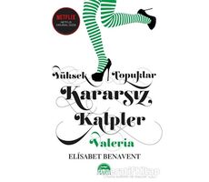 Yüksek Topuklar Kararsız Kalpler - Elisabet Benavent - Martı Yayınları