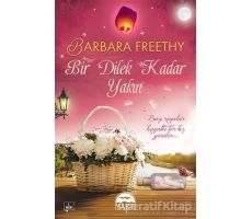 Bir Dilek Kadar Yakın - Barbara Freethy - Martı Yayınları