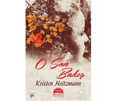 O Son Bakıs¸ - Kristen Heitzmann - Martı Yayınları