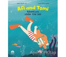 Afi and Tomi - Adventure Under the Sea - Büşra Tarçalır Erol - Martı Çocuk Yayınları