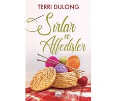 Sırlar ve Affedişler - Terri Dulong - Martı Yayınları