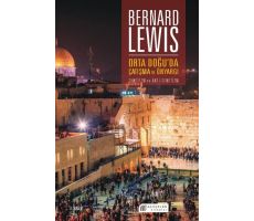 Orta Doğu’da Çatışma ve Önyargı - Bernard Lewis - Akıl Çelen Kitaplar