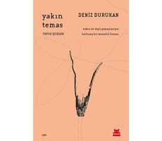 Yakın Temas - Deniz Durukan - Kırmızı Kedi Yayınevi