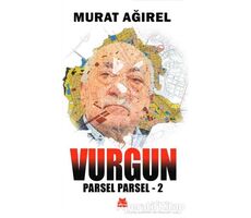 Vurgun - Parsel Parsel 2 - Murat Ağırel - Kırmızı Kedi Yayınevi